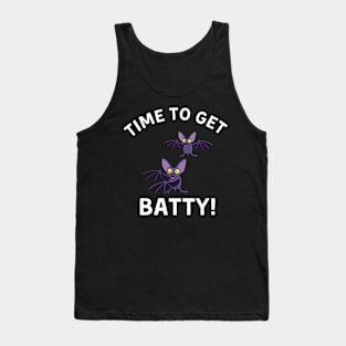 Time To Get Batty Halloween Bat Saying Tank Top